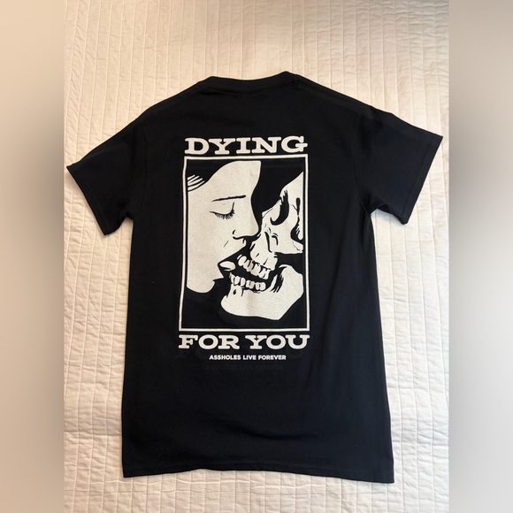 assholes live forever Other - Assholes Live Forever Dying for You Black t-shirt NWOT